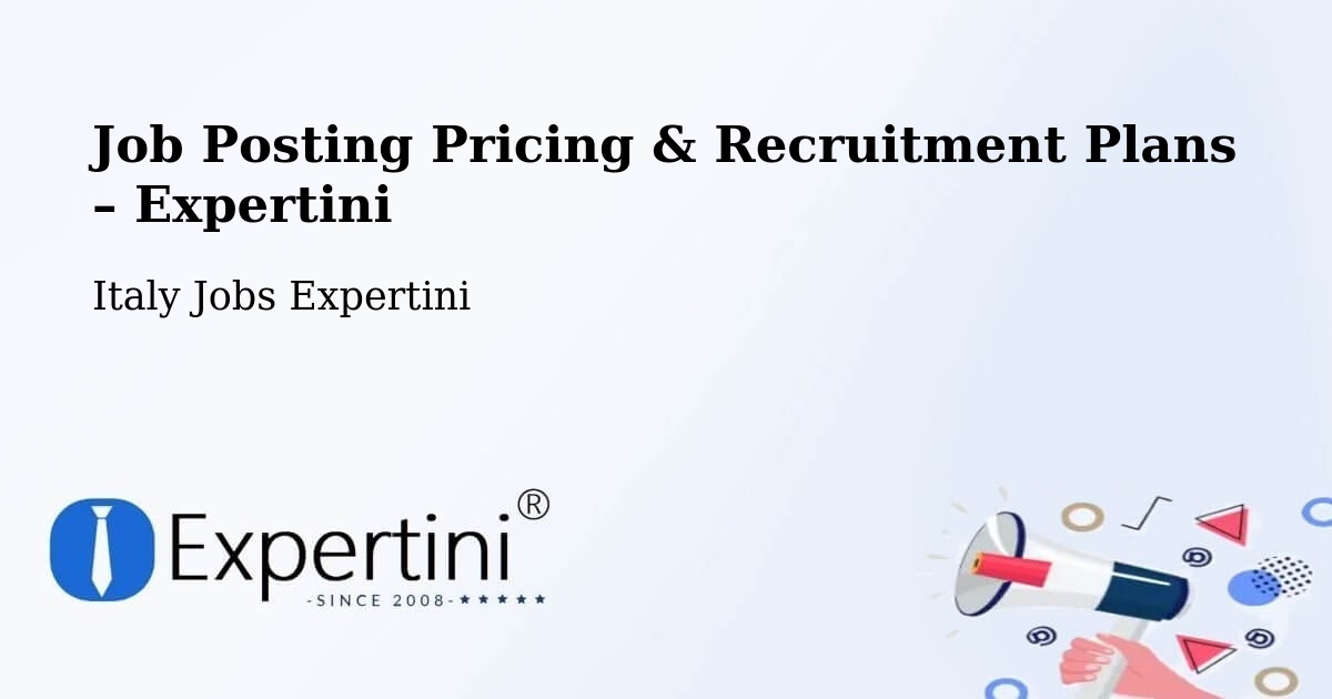 Job Posting Pricing & Recruitment Plans – Mongrando - Mongrando, Italy Jobs Expertini